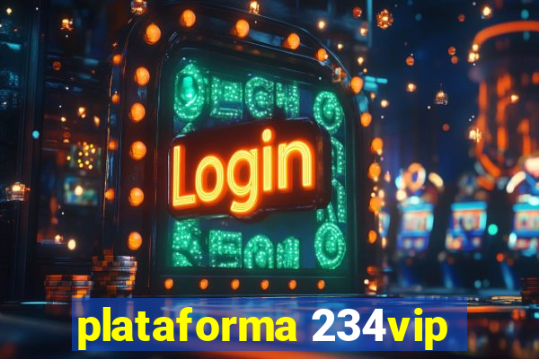 plataforma 234vip